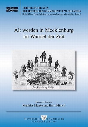 Alt werden in Mecklenburg im Wandel der Zeit von Manke,  Michaela, Münch,  Ernst