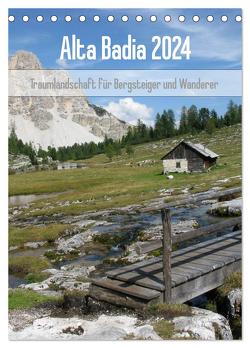 Alta Badia – Traumlandschaft für Bergsteiger und Wanderer (Tischkalender 2024 DIN A5 hoch), CALVENDO Monatskalender von Dietsch,  Monika