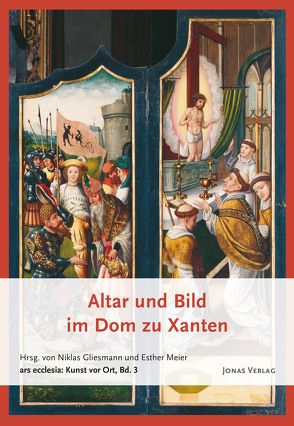Altar und Bild im Dom zu Xanten von Gliesmann,  Niklas, Meier,  Esther