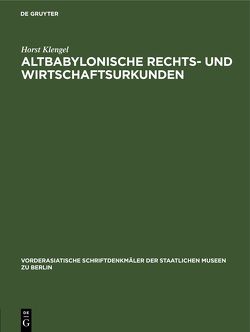 Altbabylonische Rechts- und Wirtschaftsurkunden von Klengel,  Horst