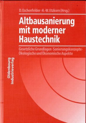 Altbausanierung mit moderner Haustechnik von Eschenfelder,  Dieter, Etzkorn,  Heinz Werner