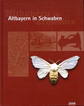 Altbayern in Schwaben 2008 von Landratsamt Aichach-Friedberg