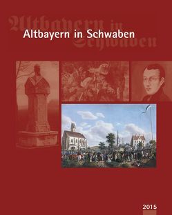 Altbayern in Schwaben 2015 von Landratsamt Aichach-Friedberg