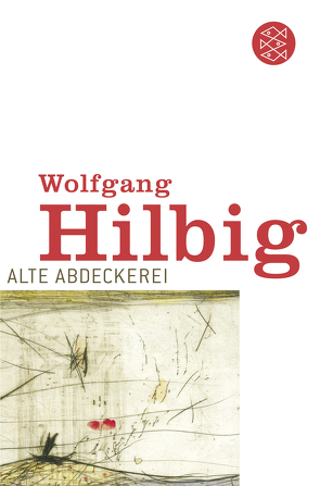 Alte Abdeckerei von Hilbig,  Wolfgang