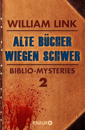 Alte Bücher wiegen schwer von Clewing,  Ulrike, Link,  William