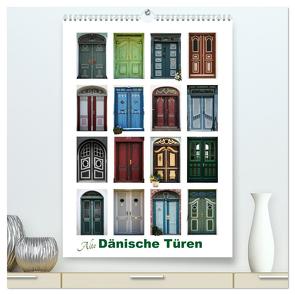 Alte Dänische Türen (hochwertiger Premium Wandkalender 2024 DIN A2 hoch), Kunstdruck in Hochglanz von Carina-Fotografie,  Carina-Fotografie