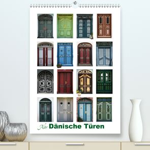 Alte Dänische Türen (Premium, hochwertiger DIN A2 Wandkalender 2021, Kunstdruck in Hochglanz) von Carina-Fotografie