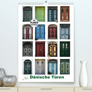 Alte Dänische Türen (Premium, hochwertiger DIN A2 Wandkalender 2022, Kunstdruck in Hochglanz) von Carina-Fotografie