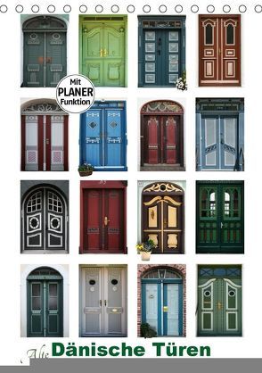Alte Dänische Türen (Tischkalender 2018 DIN A5 hoch) von Carina-Fotografie