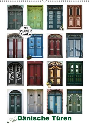Alte Dänische Türen (Wandkalender 2018 DIN A2 hoch) von Carina-Fotografie