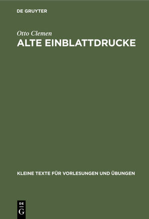 Alte Einblattdrucke von Clemen,  Otto