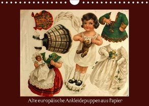 Alte europäische Ankleidepuppen aus Papier (Wandkalender 2019 DIN A4 quer) von Erbs,  Karen