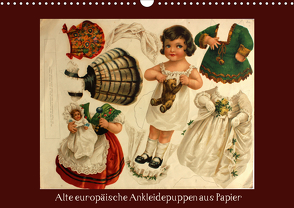 Alte europäische Ankleidepuppen aus Papier (Wandkalender 2021 DIN A3 quer) von Erbs,  Karen