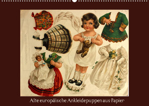 Alte europäische Ankleidepuppen aus Papier (Wandkalender 2022 DIN A2 quer) von Erbs,  Karen