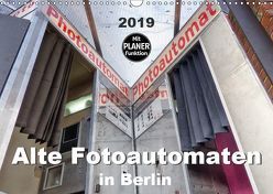 Alte Fotoautomaten in Berlin (Wandkalender 2019 DIN A3 quer) von Hilmer-Schröer + Ralf Schröer,  B.