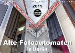 Alte Fotoautomaten in Berlin (Wandkalender 2019 DIN A4 quer) von Hilmer-Schröer + Ralf Schröer,  B.