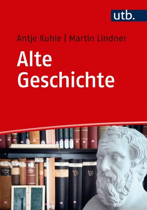 Alte Geschichte von Kuhle,  Antje, Lindner,  Martin