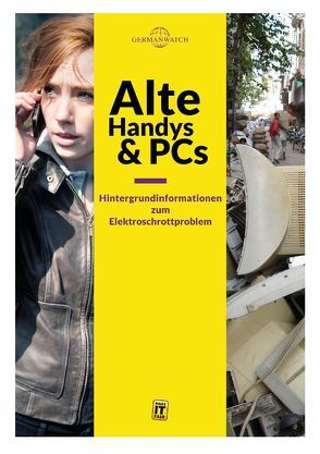Alte Handys und PCs von Heydenreich,  Cornelia, Kusch,  Johanna