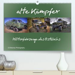 alte Kämpfer- Militärfahrzeuge des Ostblocks (Premium, hochwertiger DIN A2 Wandkalender 2023, Kunstdruck in Hochglanz) von Elskamp- D.Elskamp Photography-Photodesign,  Danny