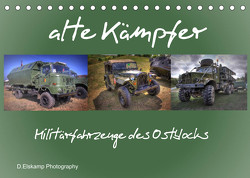 alte Kämpfer- Militärfahrzeuge des Ostblocks (Tischkalender 2023 DIN A5 quer) von Elskamp- D.Elskamp Photography-Photodesign,  Danny