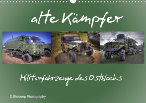 alte Kämpfer- Militärfahrzeuge des Ostblocks (Wandkalender 2022 DIN A3 quer) von Elskamp- D.Elskamp Photography-Photodesign,  Danny