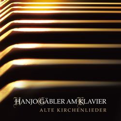 Alte Kirchenlieder von Funkworld Medien, Gäbler,  Hanjo, Johann Sebastian,  Bach, Paul,  Gerhard