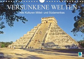 Alte Kulturen Mittel- und Südamerikas – Versunkene Welten (Wandkalender 2019 DIN A4 quer) von CALVENDO