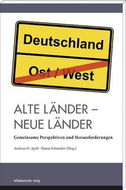 Alte Länder – neue Länder von Apelt,  Andreas H, Schneider,  Hanns