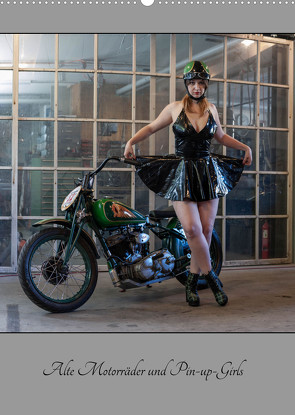 Alte Motorräder und Pin-up-Girls (Wandkalender 2023 DIN A2 hoch) von woodplane