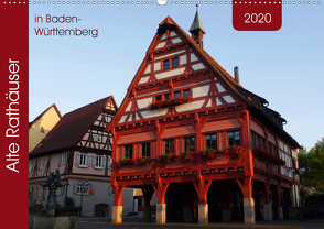 Alte Rathäuser in Baden-Württemberg (Wandkalender 2020 DIN A2 quer) von Keller,  Angelika