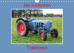 Alte Schätzchen – Traktoren (Wandkalender 2023 DIN A4 quer) von Maurer,  Marion