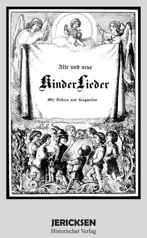 Alte und neue Kinderlieder von Karl Georg von Raumer und Franz Graf von Pocci