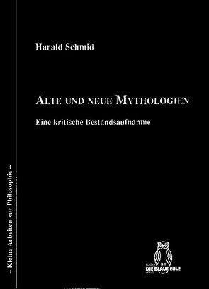 Alte und neue Mythologien von Schmid,  Harald