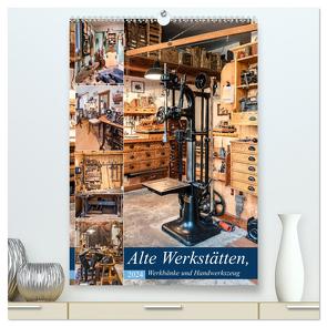 Alte Werkstätten, Werkbänke und Handwerkszeug (hochwertiger Premium Wandkalender 2024 DIN A2 hoch), Kunstdruck in Hochglanz von Schmidt,  Bodo