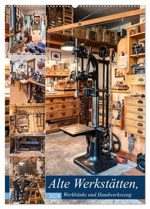 Alte Werkstätten, Werkbänke und Handwerkszeug (Wandkalender 2024 DIN A2 hoch), CALVENDO Monatskalender von Schmidt,  Bodo