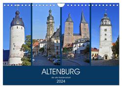 ALTENBURG, die alte Residenzstadt (Wandkalender 2024 DIN A4 quer), CALVENDO Monatskalender von Senff,  Ulrich