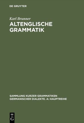 Altenglische Grammatik von Brunner,  Karl