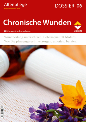 Altenpflege Dossier 06 – Chronische Wunden von Zeitschrift Altenpflege