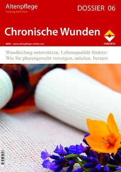 Altenpflege Dossier 06 – Chronische Wunden von Zeitschrift Altenpflege
