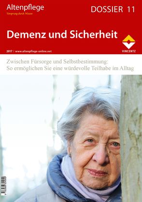 Altenpflege Dossier 11 – Demenz und Sicherheit von Zeitschrift Altenpflege
