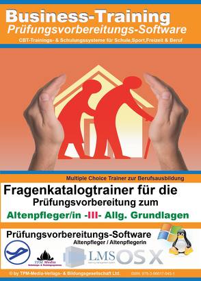 Altenpfleger/in III – Allgemeine Grundlagen – Fragenkatalogtrainer für Windows von Mueller,  Thomas