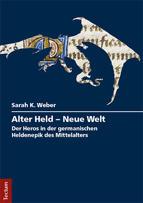 Alter Held – Neue Welt von Weber,  Sarah K.