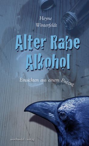 Alter Rabe Alkohol von Winterfeldt,  Heyne