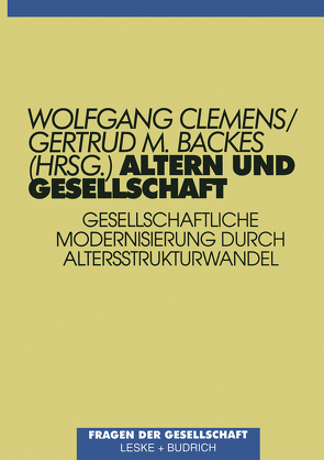 Altern und Gesellschaft von Backes,  Gertrud M., Clemens,  Wolfgang