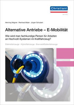 Alternative Antriebe – E-Mobilität von Maier,  Reinhard, Schubert,  Jürgen, Wagner,  Henning