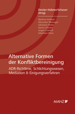Alternative Formen der Konfliktbereinigung von Deixler-Hübner,  Astrid, Schauer,  Martin