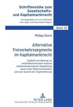 Alternative Freiverkehrssegmente im Kapitalmarktrecht von Storm,  Philipp