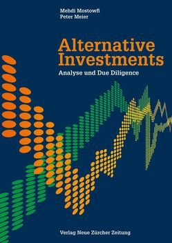 Alternative Investments von Meier,  Peter, Mostowfi,  Mehdi