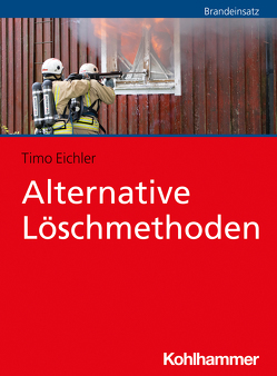 Alternative Löschmethoden von Eichler,  Timo
