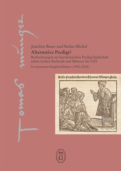 Alternative Predigt? von Bauer,  Joachim, Michel,  Stefan, Thomas-Müntzer-Gesellschaft e. V.